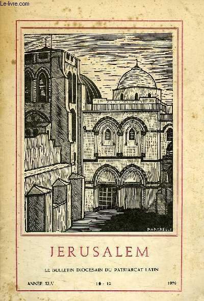 JERUSALEM, BULLETIN DIOCESAIN DU PATRIARCAT LATIN, ANNEE XLV, N° 10-12, 1979