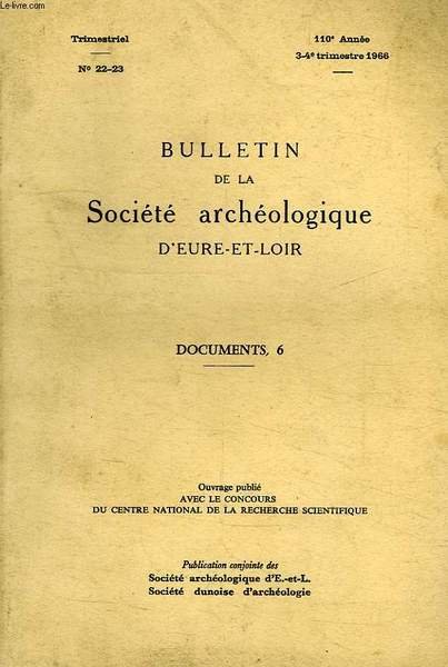 BULLETIN DE LA SOCIETE ARCHEOLOGIQUE D'EURE-ET-LOIR, DOCUMENTS, 6, INVENTAIRE SOMMAIRE …