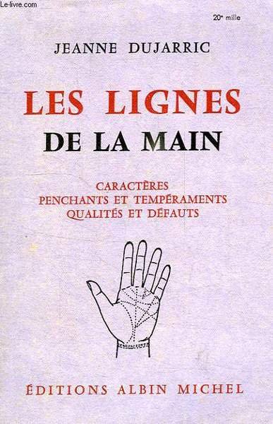 CARACTERES, PENCHANTS ET TEMPERAMENTS, QUALITES ET DEFAUTS, D'APRES LES LIGNES …