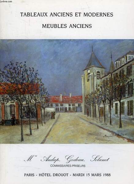 TABLEAUX ANCIENS ET MODERNES, MEUBLES ANCIENS, NOUVEAU DROUOT, 15 MARS …