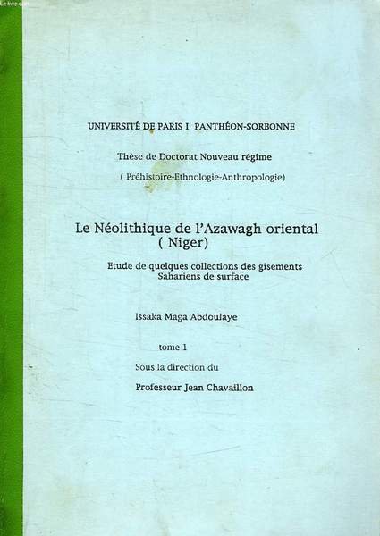 LE NEOLITHIQUE DE L'AZAWAGH ORIENTAL (NIGER), ETUDE DE QUELQUES COLLECTIONS …