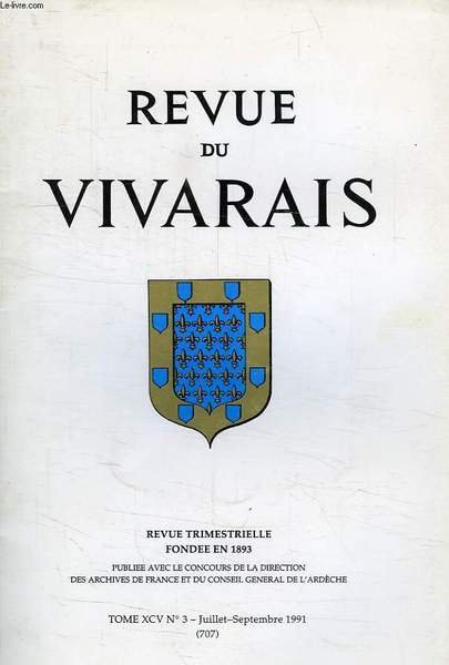 REVUE DU VIVARAIS, TOME XCV, N° 3, 1991 (N° 707)