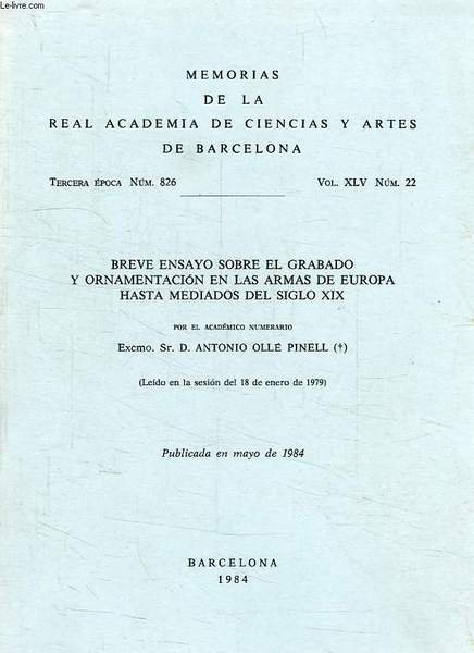 BREVE ENSAYO SOBRE EL GRABADO Y ORNAMENTACION EN LAS ARMAS …