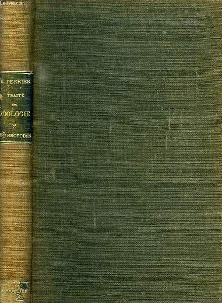 TRAITE DE ZOOLOGIE, FASCICULE 3 (TOME 2), ARTHROPODES