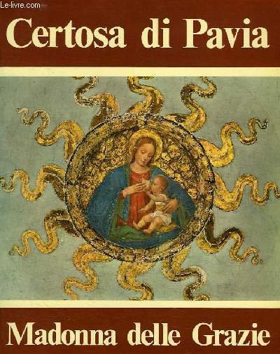CERTOSA DI PAVIA, MADONNA DELLE GRAZIE
