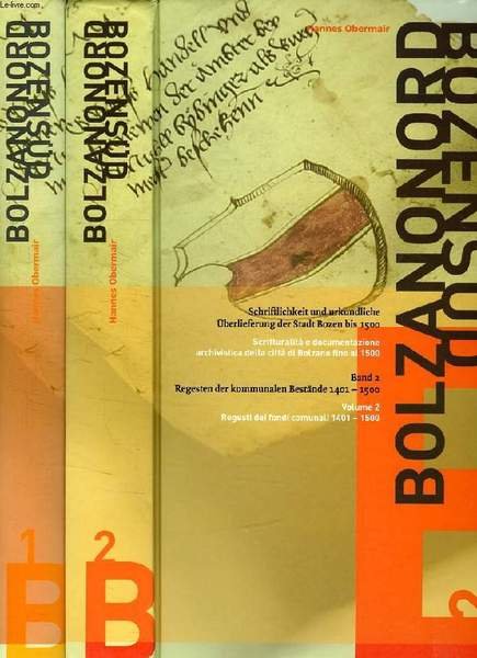BOZEN SUD - BOLZANO NORD, SCHRIFTLICHKEIT UND URKUNDLICHE UBERLIEFERUNG DER …