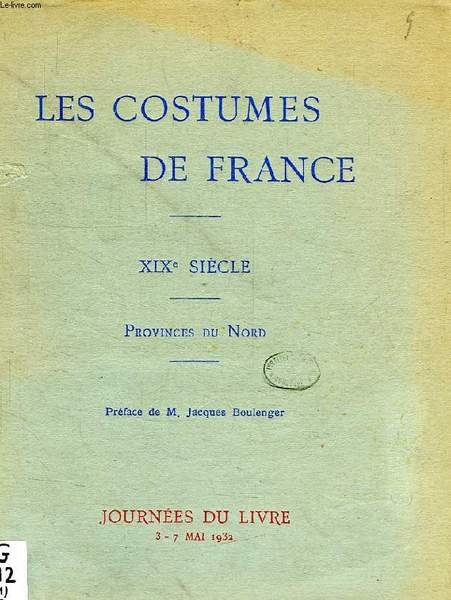 LES COSTUMES DE FRANCE, XIXe SIECLE, 2 TOMES: PROVINCES DU …
