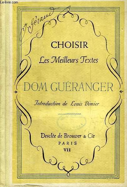 CHOISIR LES MEILLEURS TEXTES, DOM GUERANGER