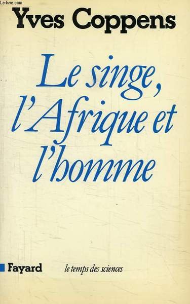 LE SINGE, L'AFRIQUE ET L'HOMME