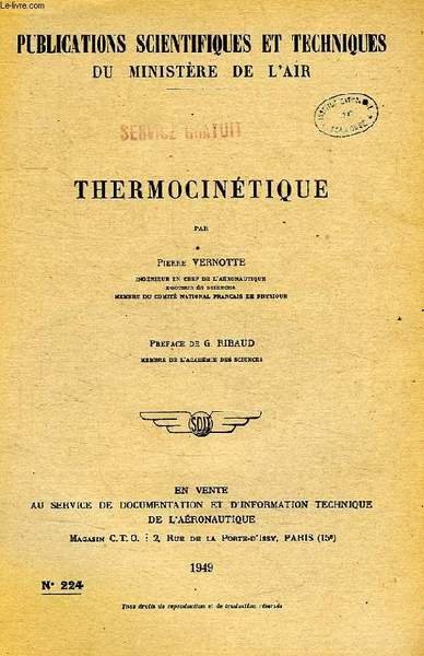 PUBLICATIONS SCIENTIFIQUES ET TECHNIQUES DU MINISTERE DE L'AIR 224, THERMOCINETIQUE | Immagine principale