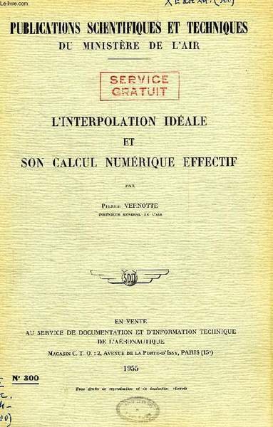 PUBLICATIONS SCIENTIFIQUES ET TECHNIQUES DU MINISTERE DE L'AIR 300, L'INTERPOLATION …