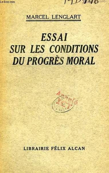 ESSAI SUR LES CONDITIONS DU PROGRES MORAL