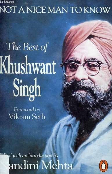 NOT A NICE MAN TO KNOW, THE BEST OF KHUSHWNT …