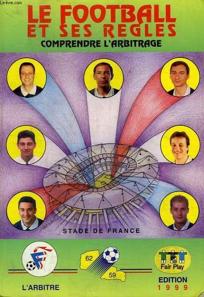 LE FOOTBALL. ET SES REGLES, 1999