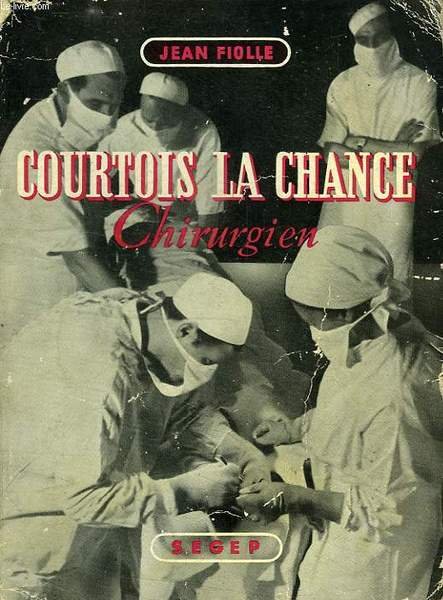 COURTOIS LA CHANCE, CHIRURGIEN