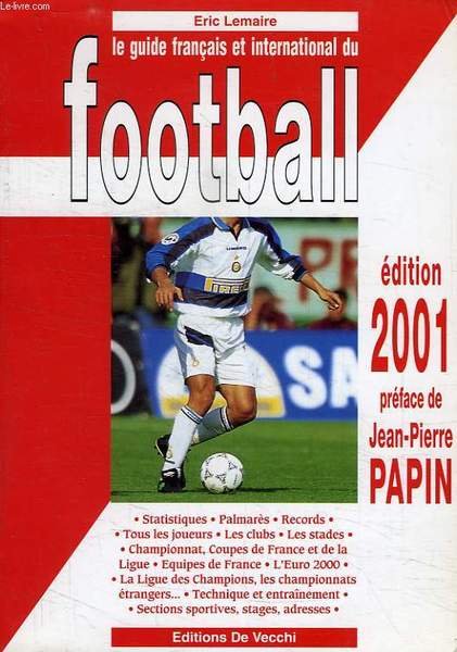 LE GUIDE FRANCAIS ET INTERNATIONAL DU FOOTBALL, 2001