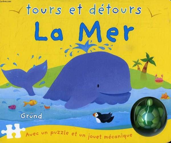 TOURS ET DETOURS, LA MER