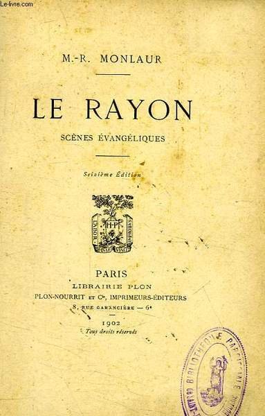 LE RAYON, SCENES EVANGELIQUES