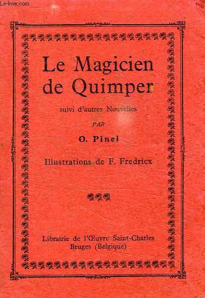 LE MAGICIEN DE QUIMPER, SUIVI D'AUTRES NOUVELLES