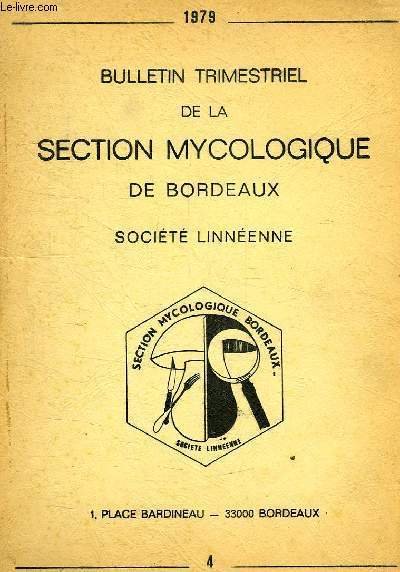 BULLETIN TRIMESTRIEL DE LA SECTION MYCOLOGIQUE DE BORDEAUX, SOCIETE LINNEENNE, …