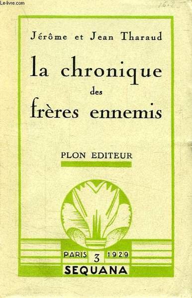 LA CHRONIQUE DES FRERES ENNEMIS