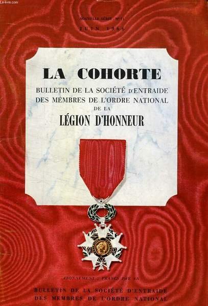 LA COHORTE, BULLETIN TRIMESTRIEL DE LA SOCIETE D'ENTRAIDE DES MEMBRES …