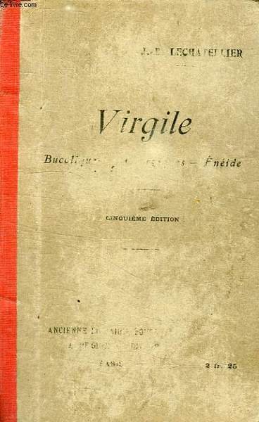 BUCOLIQUES, GEORGIQUES, ENEIDE