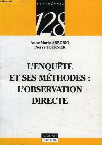 L'ENQUETE ET SES METHODES: L'OBSERVATION DIRECTE
