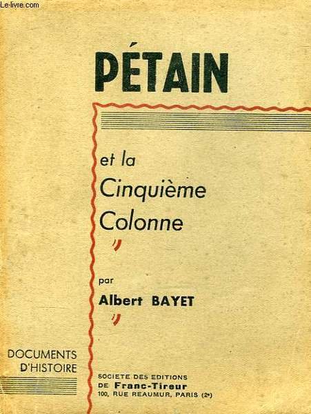 PETAIN ET LA CINQUIEME COLONNE