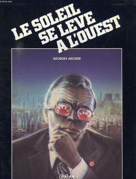 LE SOLEIL SE LEVE A L'OUEST