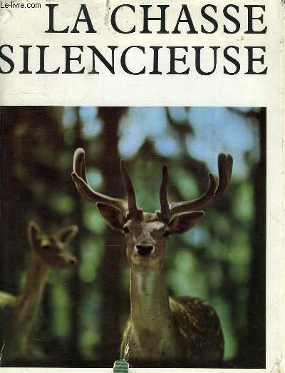 LA CHASSE SILENCIEUSE