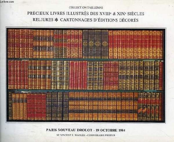 COLLECTION TAILLEMAS, PRECIEUX LIVRES ILLUSTRES DES XVIIIe ET XIXe SIECLES, …