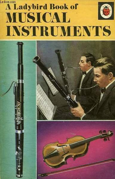 A LADYBIRD BOOK OF MUSICAL INSTRUMENTS