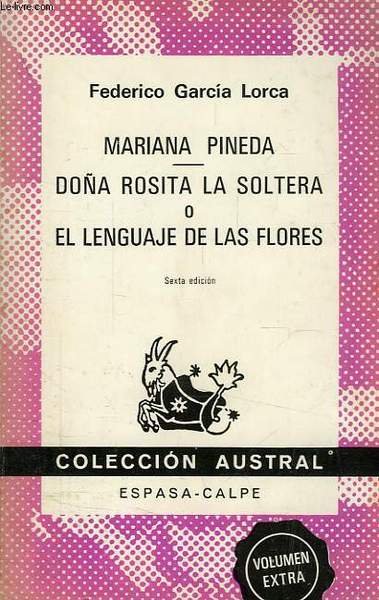 MARIANA PINEDA, DOÑA ROSITA LA SOLTERA, O EL LENGUAJE DE …