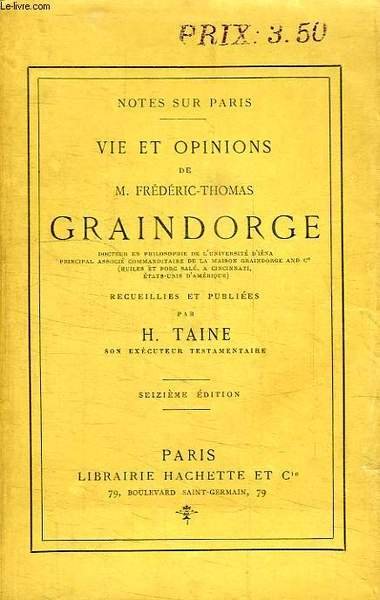 VIE ET OPINIONS DE M. FREDERIC-THOMAS GRAINDORGE