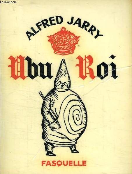 UBU ROI, DRAME EN 5 ACTES
