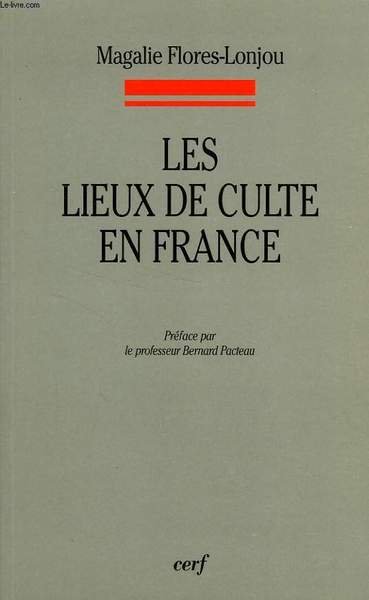 LES LIEUX DE CULTE EN FRANCE