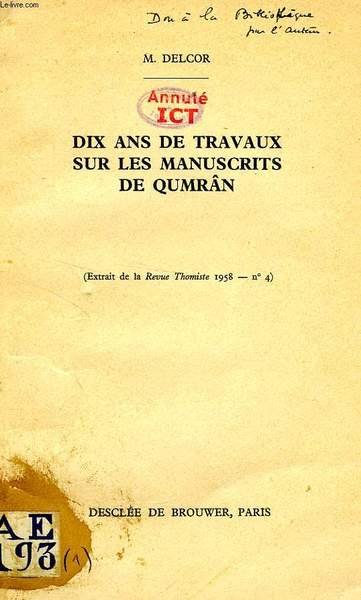 DIX ANS DE TRAVAUX SUR LES MANUSCRITS DE QUMRAN