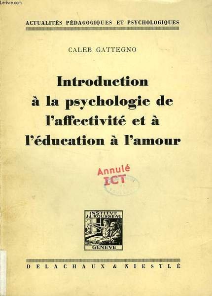 INTRODUCTION A LA PSYCHOLOGIE DE L'AFFECTIVITE ET A L'EDUCATION A …