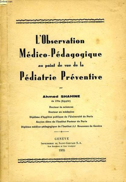 L'OBSERVATION MEDICO-PEDAGOGIQUE AU POINT DE VUE DE LA PEDIATRIE PREVENTIVE …