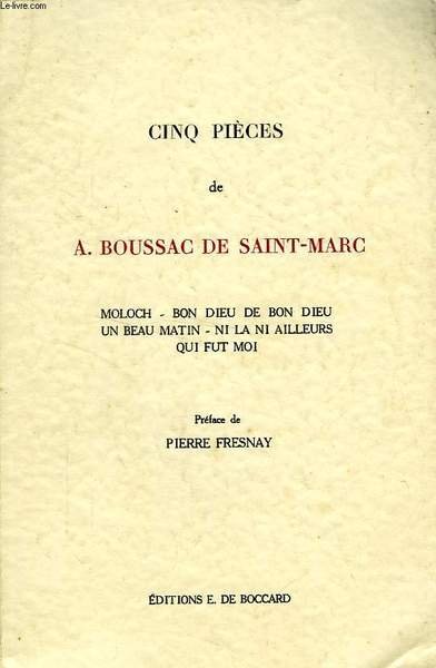 CINQ PIECES: MOLOCH, BON DIEU DE BON DIEU, UN BEAU …