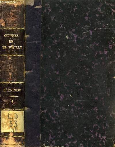 OEUVRES DE MM. ALFRED, GUSTAVE ET JULES DE WALLY, L'ENEIDE, LIVRES I-IV