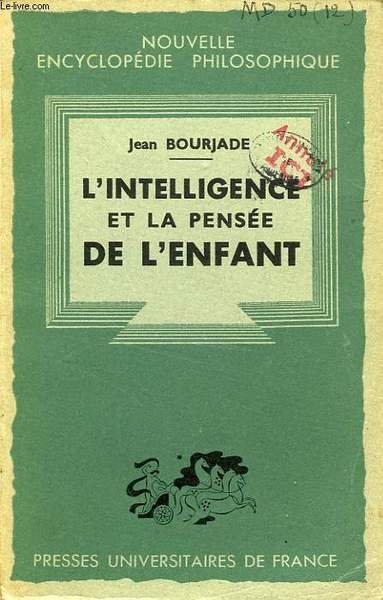 L'INTELLIGENCE ET LA PENSEE DE L'ENFANT