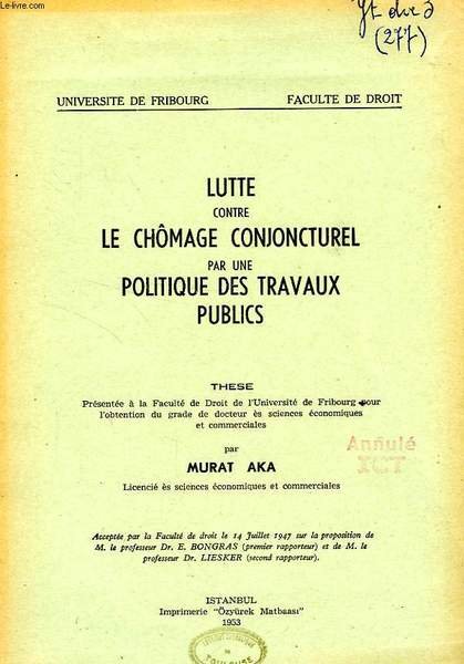 LUTTE CONTRE LE CHOMAGE CONJONCTUREL PAR UNE POLITIQUE DES TRAVAUX …