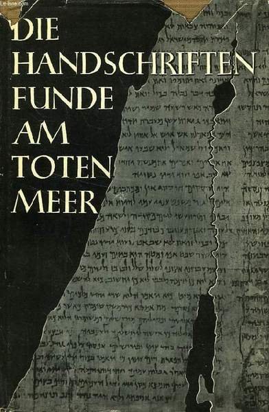 DIE HANDSCHRIFTENFUNDE AM TOTEN MEER