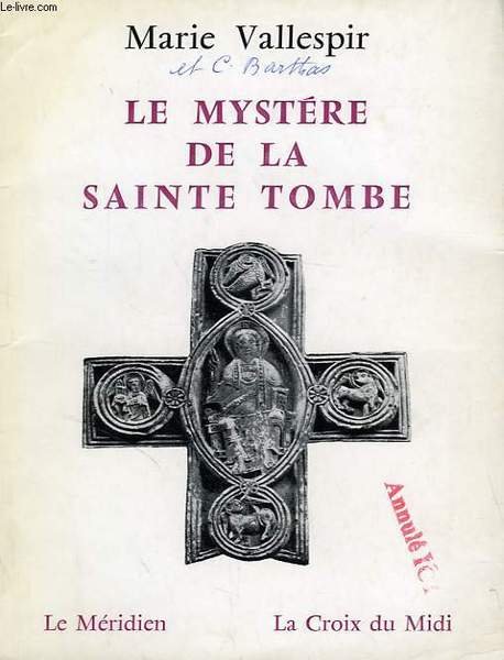 LE MYSTERE DE LA SAINTE TOMBE