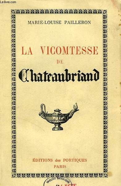 LA VICOMTESSE DE CHATEAUBRIAND