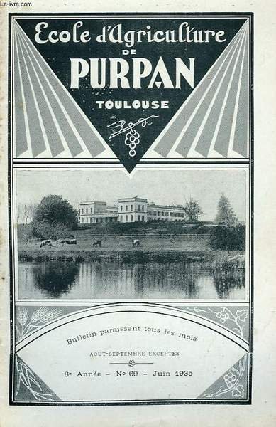 BULLETIN DE L'ECOLE SUPERIEURE LIBRE D'AGRICULTURE DU SUD-OUEST, DOMAINE DE …
