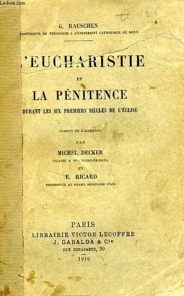 L'EUCHARISTIE ET LA PENITENCE DURANT LES SIX PREMIERS SIECLES DE …