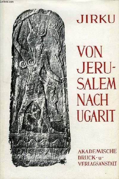 VON JERUSALEM NACH UGARIT, GESAMMELTE SCHRIFTEN
